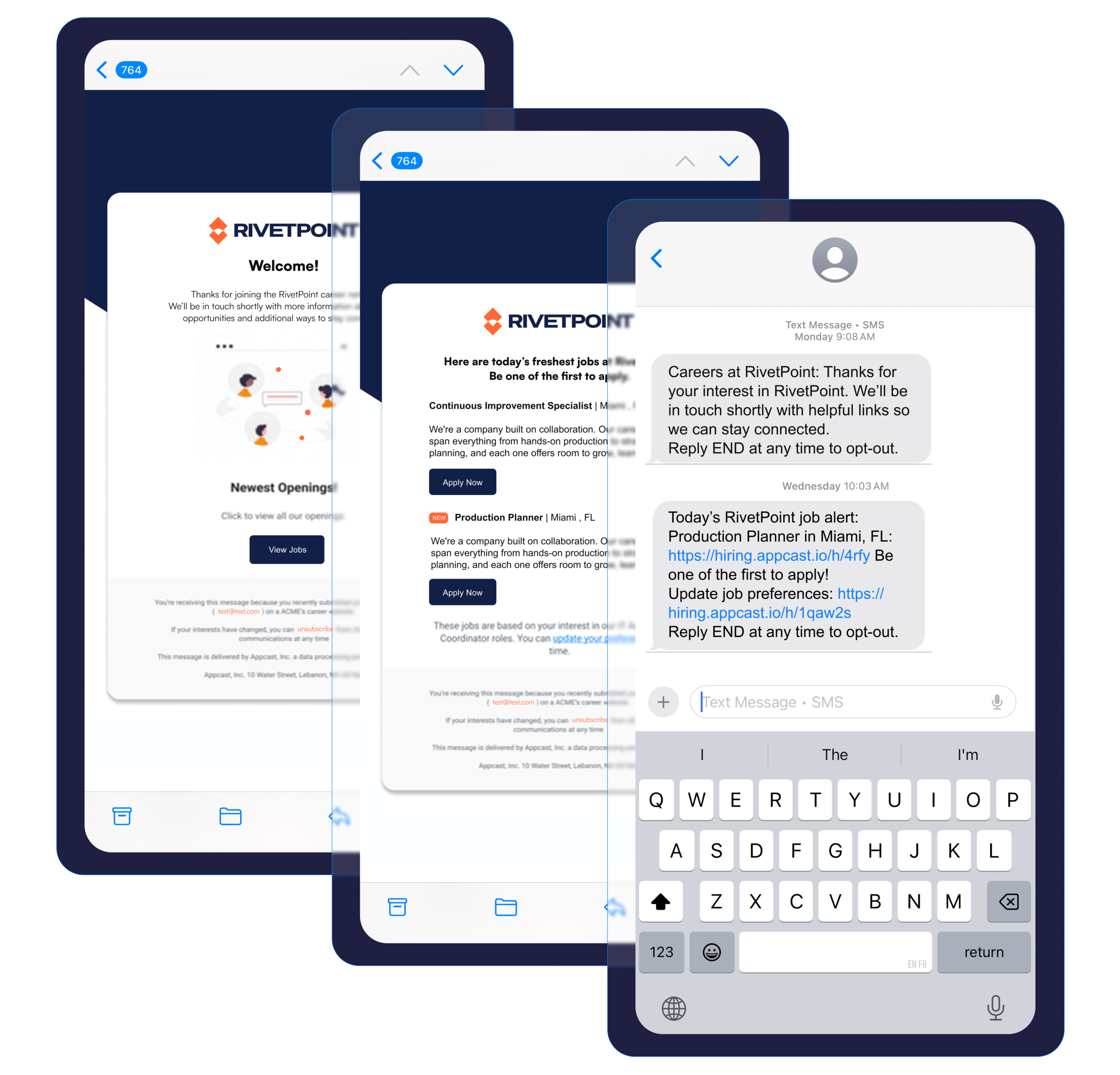 2. Once captured, Appcast automatically engages leads with email remarketing and text, until they apply.